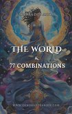 The World and 77 Tarot Combinations (Tarot Card Combinations, #21) (eBook, ePUB)