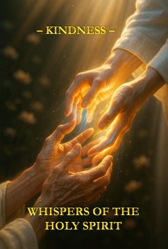 Whispers of the Holy Spirit - Kindness (eBook, ePUB) - Of God, Child