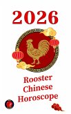 Rooster Chinese Horoscope 2026 (eBook, ePUB)