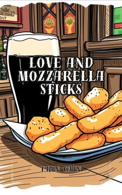 Cover Love and Mozzarella Sticks (eBook, ePUB)