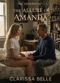 The Allure of Amanda (The Understudy, #4) (eBook, ePUB)