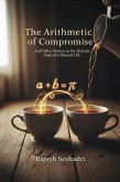The Arithmetic of Compromise (eBook, ePUB)