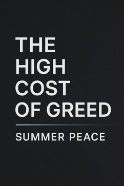 Cover The High Cost Of Greed (eBook, ePUB)