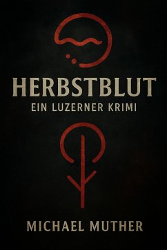 Cover Herbstblut - Ein Luzerner Krimi (eBook, ePUB)