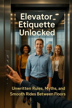 Cover Elevator Etiquette Unlocked (eBook, ePUB)