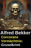 Corcorans Vermächtnis: Gruselkrimi (eBook, ePUB)