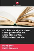 Eficácia de alguns óleos como protetores de sementes contra Callosobruchus ssp.