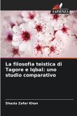 La filosofia teistica di Tagore e Iqbal: uno studio comparativo