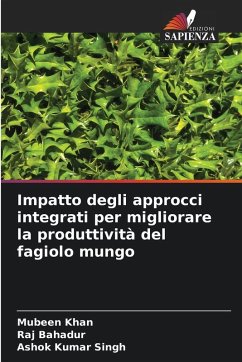 Cover Impatto degli approcci integrati per migliorare la produttività del fagiolo mungo