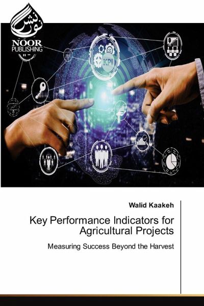 Key Performance Indicators for Agricultural Projects Key Performance Indicators for Agricultural Projects