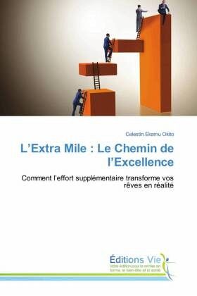 L'Extra Mile : Le Chemin de l'Excellence