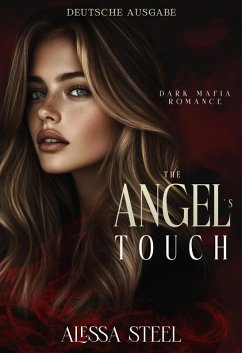 Cover The Angel's Touch: Dark Mafia Romanze (Deutsche Ausgabe) (eBook, ePUB)