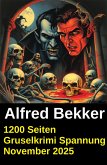 1200 Seiten Gruselkrimi Spannung November 2025 (eBook, ePUB)