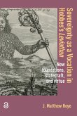 Sovereignty as a Vocation in Hobbes's Leviathan (eBook, PDF)