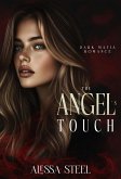 The Angel's Touch: Dark Mafia Romance (Tempting the Devil Duet, #2) (eBook, ePUB)