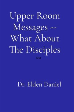 Cover Upper Room Messages -- What About The Disciples