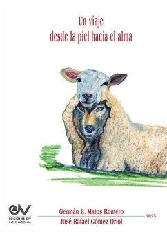 UN VIAJE DESDE LA PIEL HACIA EL ALMA - Matos R., Germán Enrique; Goémez Oriol, José