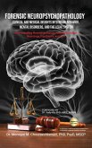 Forensic Neuropsychopathology Forensic Neuropsychopathology