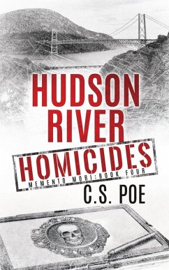 Hudson River Homicides - Poe, C. S.