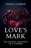 Love's Mark - The Ancient Humanity of a Vampire