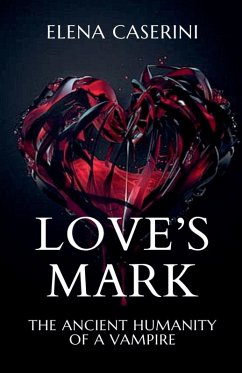 Cover Love's Mark - The Ancient Humanity of a Vampire