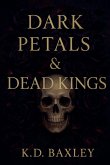 Dark Petals & Dead Kings