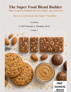 The Super Food Blend Builder - Ebrahim, Mostafa