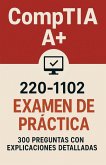 Examen de práctica CompTIA A+ 220-1102