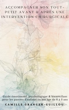 Cover Accompagner son tout-petit avant & après une intervention chirurgicale