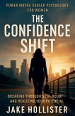 The Confidence Shift