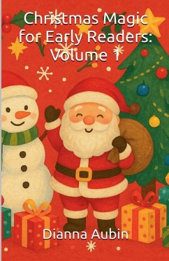 Christmas Magic for Early Readers - Aubin, Dianna Christmas Magic for Early Readers - Aubin, Dianna