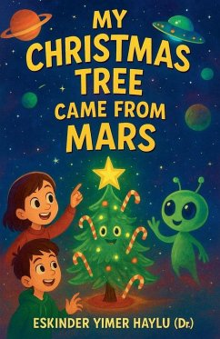 My Christmas Tree Came from Mars - Haylu, Eskinder Yimer