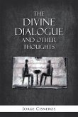 The Divine Dialogue and Other Thoughts