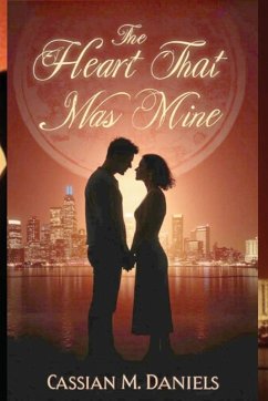 The Heart That Was Mine - Daniels, Cassian M.