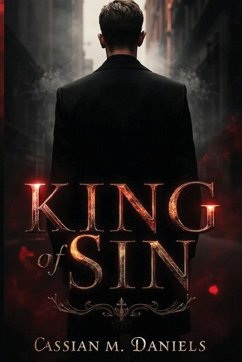 King of Sin - Daniels, Cassian M.