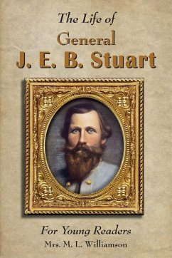 Cover Life of General J. E. B. Stuart For Young Readers