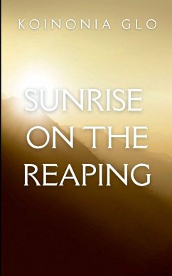 Sunrise on the Reaping - Koinonia, G. Sunrise on the Reaping - Koinonia, G.