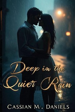Deep in the Quiet Rain - Daniels, Cassian M. Deep in the Quiet Rain - Daniels, Cassian M.