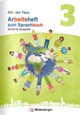 ABC der Tiere 3 Neubearbeitung - Arbeitsheft zum Sprachbuch silbierte Ausgabe