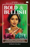 Bold & Bullish-A Homemaker's Leap into the World of the Stock Market & Personal Finance
