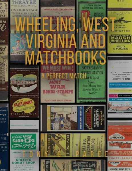 Wheeling, West Virginia and Matchbooks