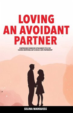 Loving an Avoidant Partner - Marquess, Selina Loving an Avoidant Partner - Marquess, Selina