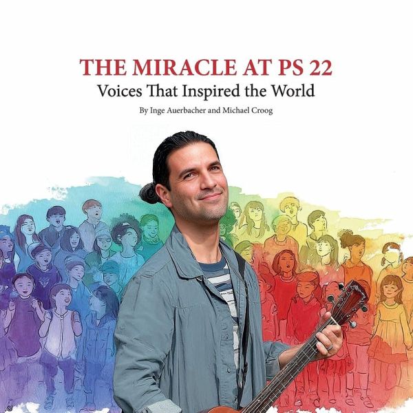 The Miracle at PS 22 The Miracle at PS 22