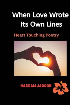 When Love Wrote Its Own Lines - Jadoon, Hassam