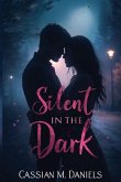 Silent in the Dark