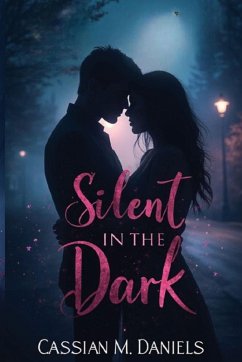 Silent in the Dark - Daniels, Cassian M. Silent in the Dark - Daniels, Cassian M.