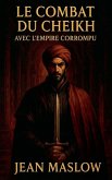Le combat du cheikh avec l'empire corrompu
