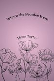 Where the Peonies Were