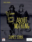 To Know Everything About Nothing