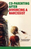 Co-Parenting After Divorcing a Narcissist